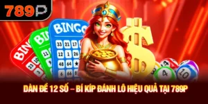 Dàn Đề 12 Số – Bí Kíp Đánh Lô Hiệu Quả Tại 789P